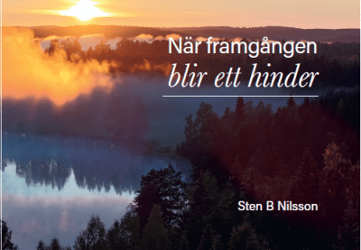När framgången blir ett hinder. Svensk skogsnäring mellan gårdagens framgång och morgondagens strategiska förnyelse.